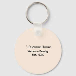 Welcome home family name est. Year guest house Keychain