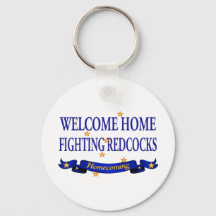 Welcome Home Fighting Redcocks Keychain