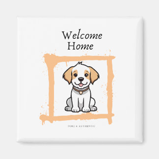 Welcome Home Fridge Magnet