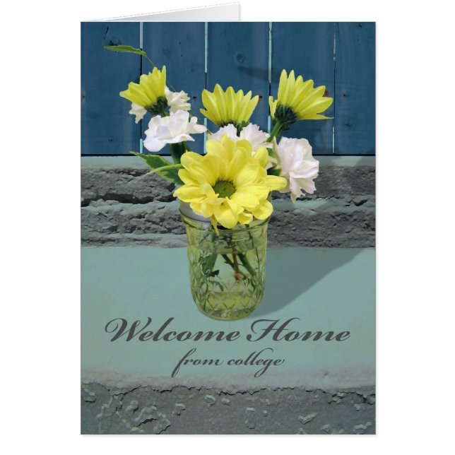 Welcome Home from College, Flowers in Jar Vase (Front)