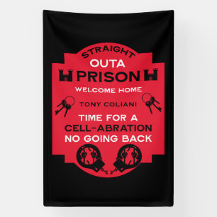 Welcome Home From Prison Banner