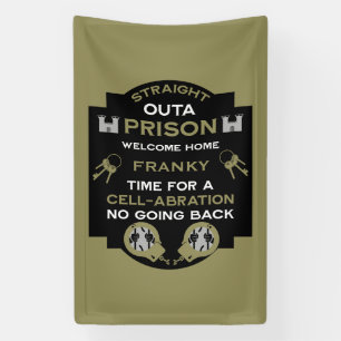 Welcome Home From Prison Banner