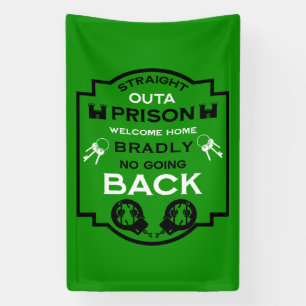Welcome Home From Prison Banner