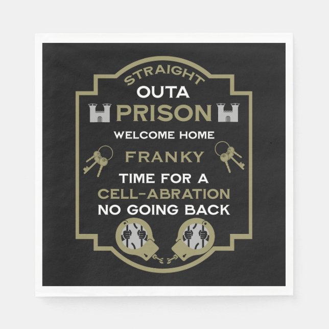 Welcome Home From Prison Napkin (Front)