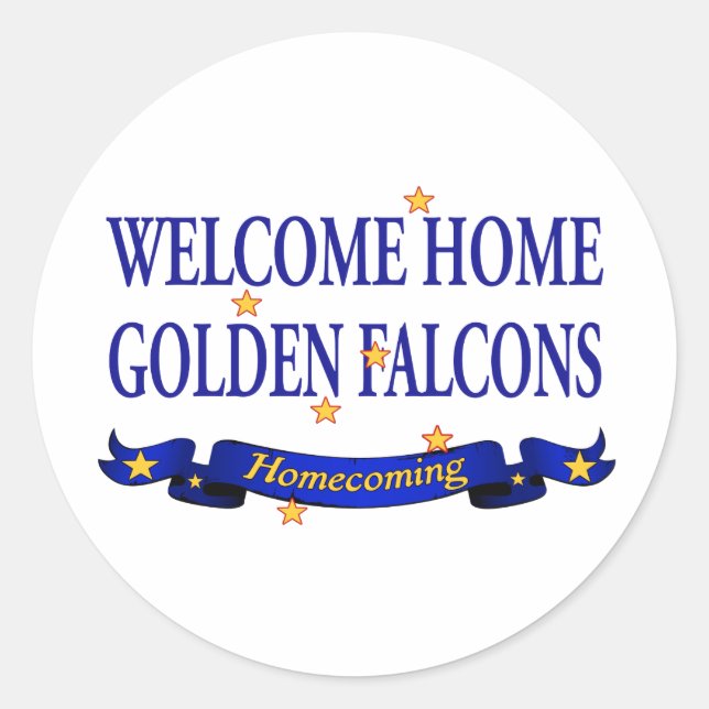 Welcome Home Golden Falcons Classic Round Sticker (Front)