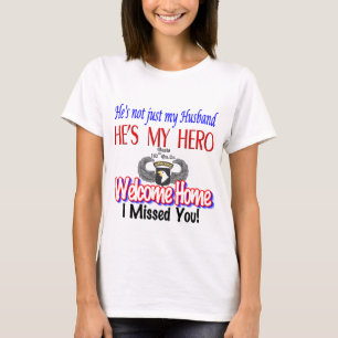 Welcome Home Husband Products T-Shirt