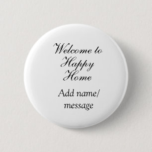 Welcome home lake beach house inauguration name 2 inch round button