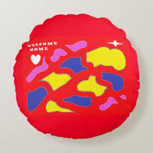 Welcome Home Message happy red with patterns Round Pillow