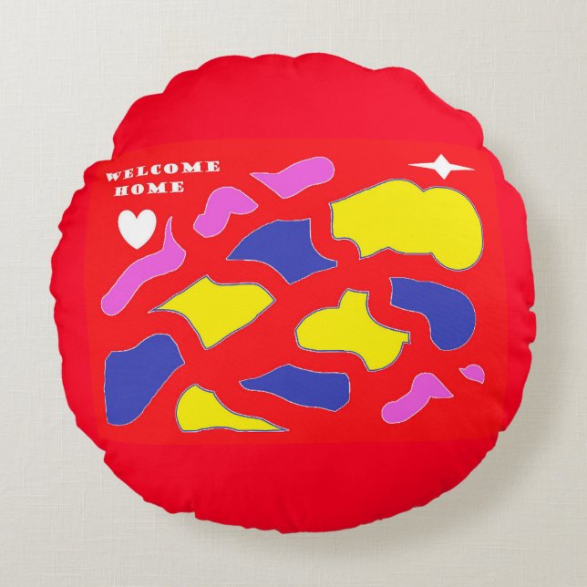 Welcome Home Message happy red with patterns  Round Pillow (Front)