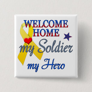 Welcome Home My Soldier My Hero 2 Inch Square Button