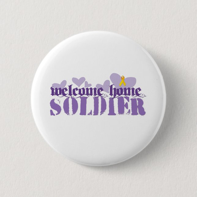 Welcome Home Soldier 2 Inch Round Button (Front)