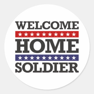 Welcome Home Soldier Classic Round Sticker