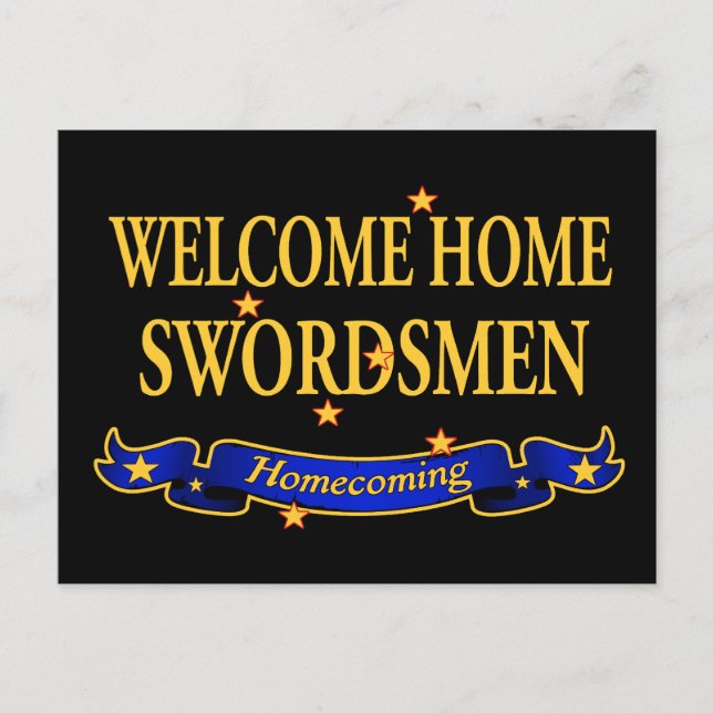 Welcome Home  Swordsmen Postcard (Front)