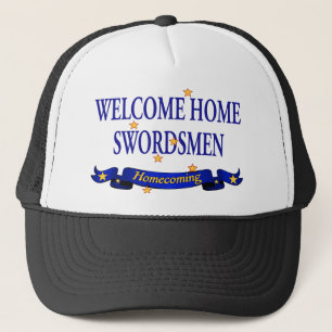 Welcome Home Swordsmen Trucker Hat