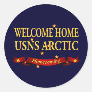 Welcome Home USNS Arctic Classic Round Sticker