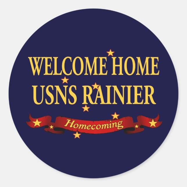 Welcome Home USNS Rainier Classic Round Sticker (Front)