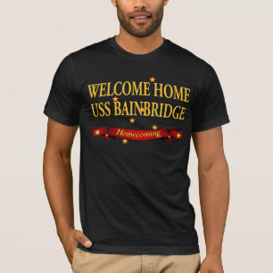 Welcome Home USS Bainbridge T-Shirt