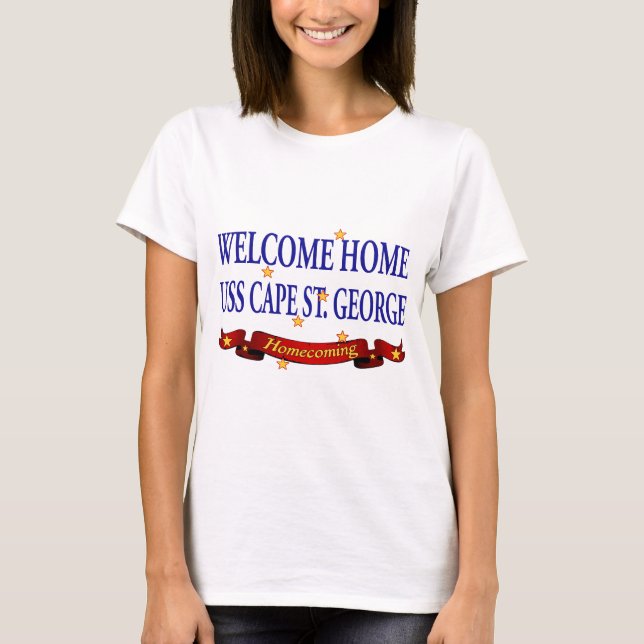 Welcome Home USS Cape St. George T-Shirt (Front)