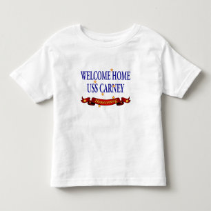 Welcome Home USS Carney Toddler T-shirt
