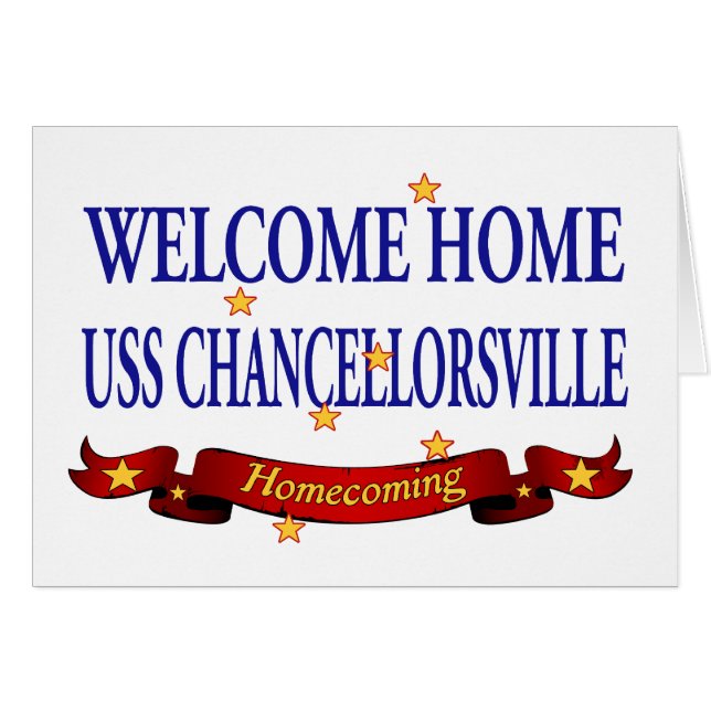 Welcome Home USS Chancellorsville (Front Horizontal)