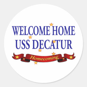 Welcome Home USS Decatur Classic Round Sticker