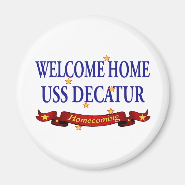 Welcome Home USS Decatur Magnet (Front)