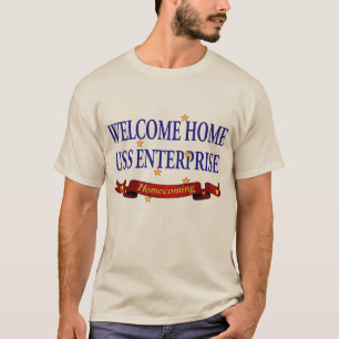 Welcome Home USS Enterprise T-Shirt