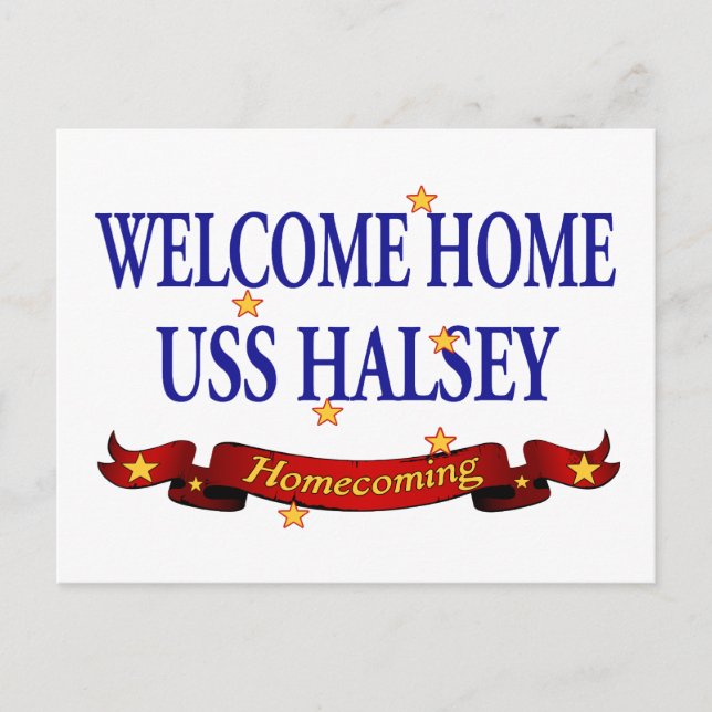 Welcome Home USS Halsey Postcard (Front)