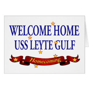 Welcome Home USS Leyte Gulf