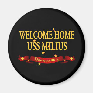 Welcome Home USS Milius Magnet