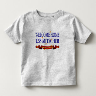 Welcome Home USS Mitscher Toddler T-shirt
