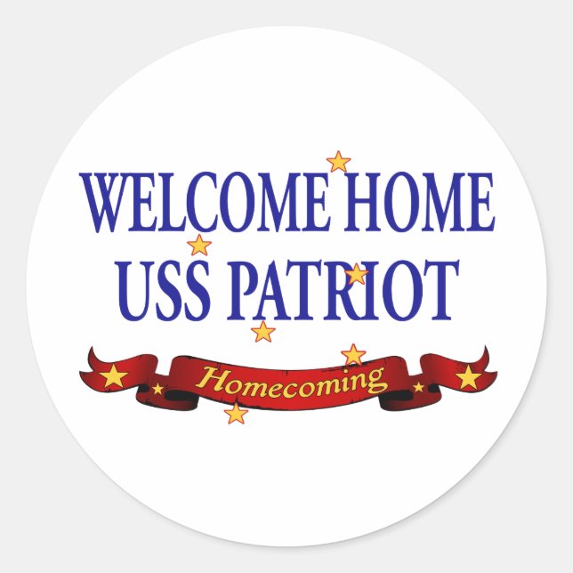 Welcome Home USS Patriot Classic Round Sticker (Front)
