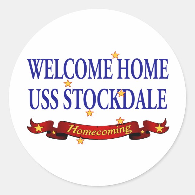 Welcome Home USS Stockdale Classic Round Sticker (Front)