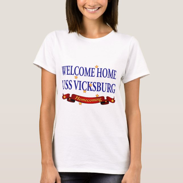Welcome Home USS Vicksburg T-Shirt (Front)