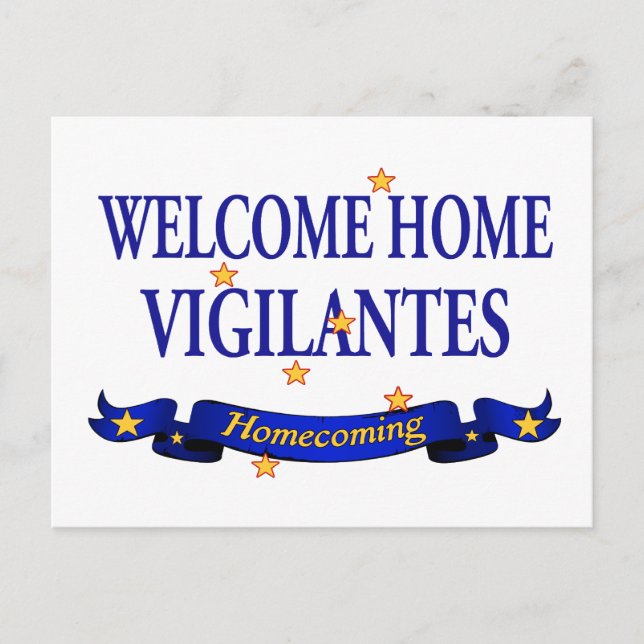 Welcome Home Vigilantes Postcard (Front)