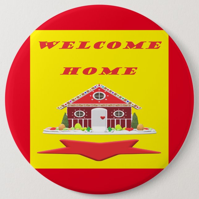 Welcome home with house red yellow colours 6 inch round button (Front)