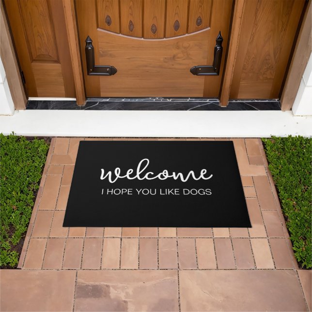 Welcome I Hope You Like Dogs Doormat (Outdoor)