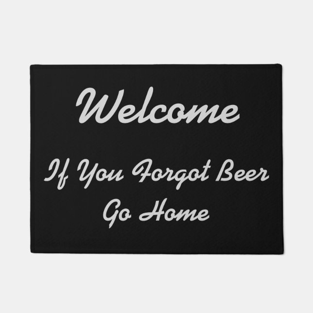 Welcome - If You Forgot Beer - Doormat (Front)