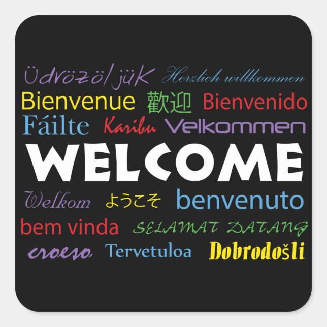 Welcome in Many Languages Colourful Black Modern Square Sticker (Front)