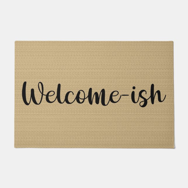 Welcome-ish Door Mat (Front)