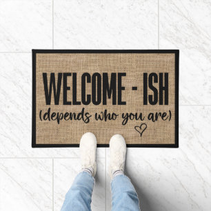 Welcome-ish Funny Sarcastic Doormat