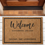 Welcome Just Kidding Cute Introvert Funny Doormat<br><div class="desc">Greet your visitors with a cheeky chuckle! The "Welcome – Just Kidding, Get Lost" doormat offers a humourous twist to traditional greetings, ideal for those who appreciate a bit of playful sarcasm. This customizable doormat allows you to personalize it with your chosen name or message, ensuring it perfectly matches your...</div>