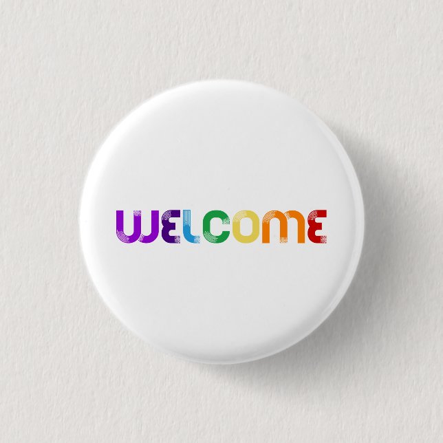 Welcome LGBT rainbow flag 1 Inch Round Button (Front)