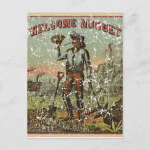 Welcome Nugget-1904 - distressed Postcard