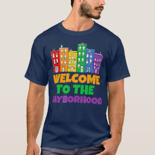 Welcome o he Gayborhood Funny LGB Pride Rainbow T-Shirt