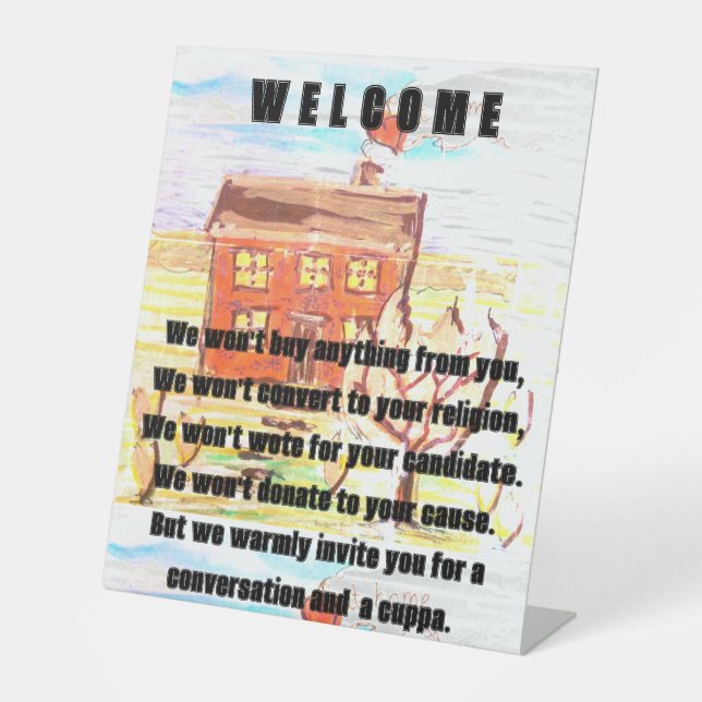 Welcome of a cup of tea pedestal sign (Front)