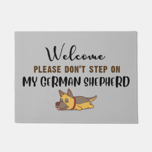 Welcome please don't step on my German Shepherd Doormat