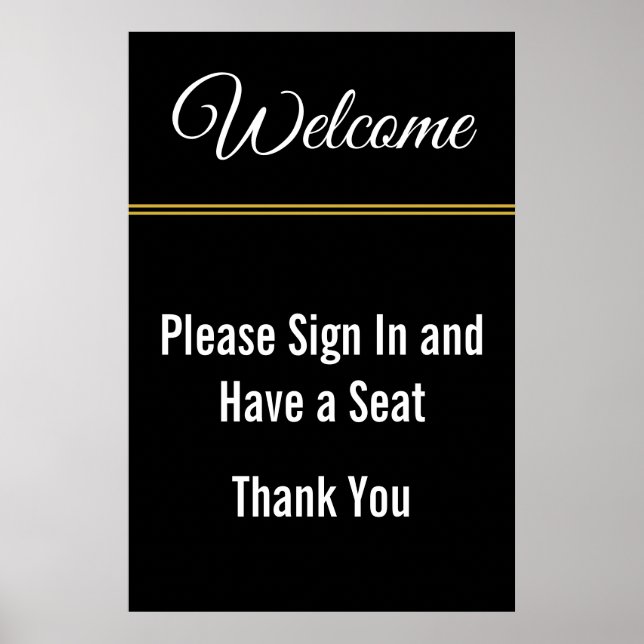 Welcome Please Sign In and Have a Seat (Front)
