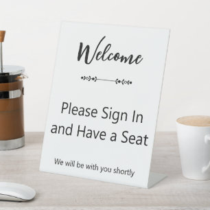 Welcome Please Sign In and Have a Seat White