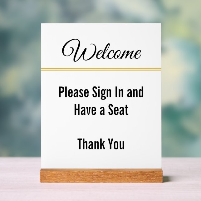Welcome Please Sign In Have a Seat Thank You White (Neutral)